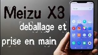 Vido-Test : Meizu X8 dballage et prise en main