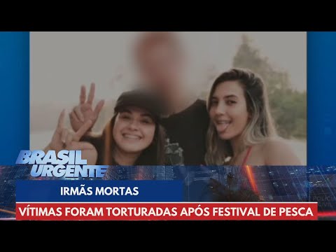 Irmãs são torturadas e mortas após festival de pesca no MT | Brasil Urgente