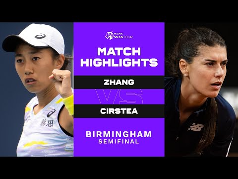 Shuai Zhang vs. Sorana Cirstea | 2022 Birmingham Semifinal | WTA Match Highlights