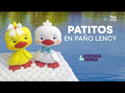 PATITOS PAÑO LENCY en Aprenda y Venda - Teleamiga