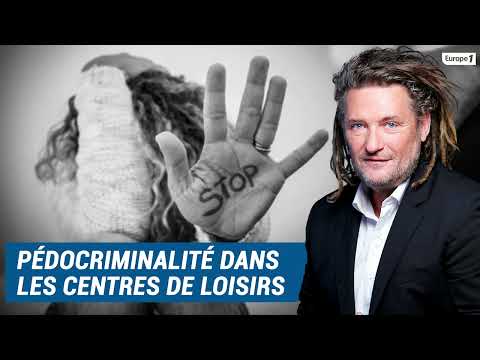 Olivier Delacroix (Libre antenne) - Une alerte sur la pédocriminalité dans les centres de loisirs