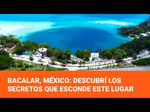 Bacalar, México: Descubrí los secretos que esconde, este mágico lugar