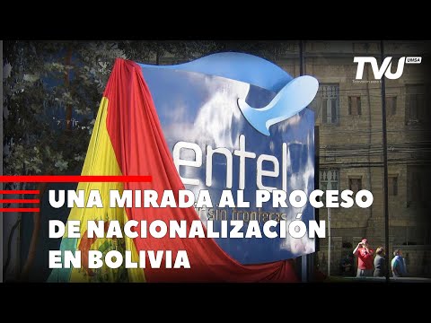 UNA MIRADA AL PROCESO DE NACIONALIZACIÓN EN BOLIVIA