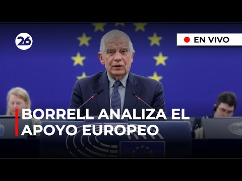 EN VIVO | Josep Borrell analiza el apoyo europeo a un ALTO EL FUEGO sostenido en GAZA