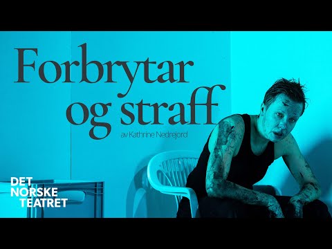 Forbrytar og straff | Pirresnutt | Det Norske Teatret
