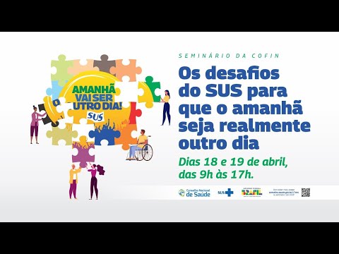 Seminário: Os desafios do SUS para que o amanhã seja realmente outro dia