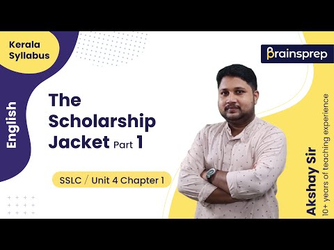 The Scholarship Jacket (Part 1) SSLC English | BrainsPrep – Kerala Syllabus Learning App