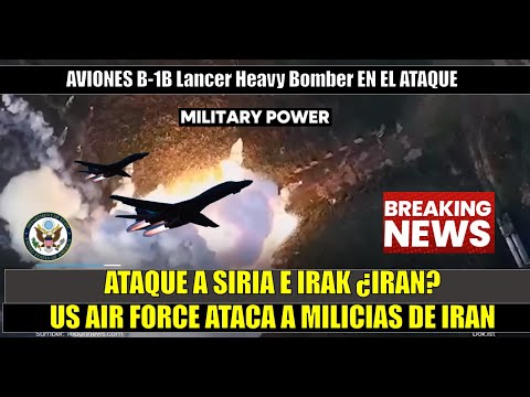 SE FORMO! ATAQUE en Siria e Irak con bombarderos B-1B Lancer
