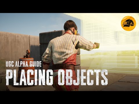 PUBG | UGC Alpha Guide 2: Placing Objects