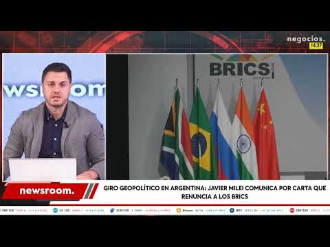 Milei hace oficial la renuncia de argentina a los BRICS