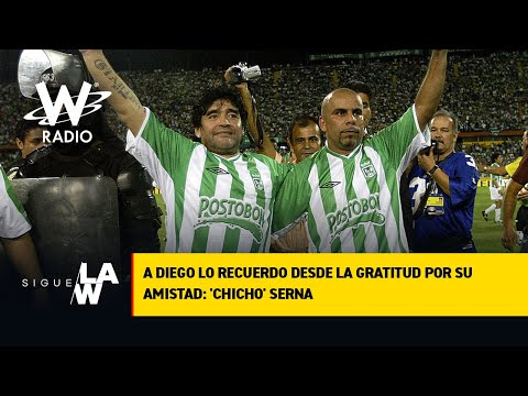 Maturana y el ‘Chicho’ Serna recuerdan su amistad con Diego Armando Maradona