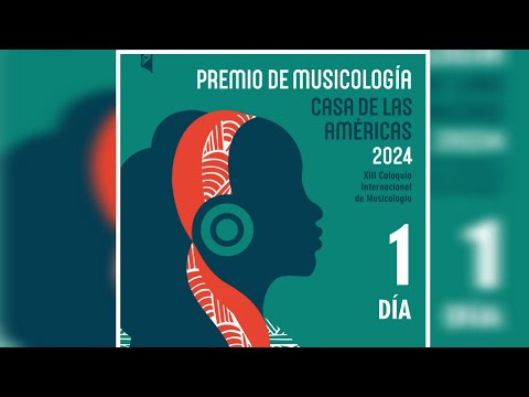 Inicia hoy el Premio de Musicología Casa de las Américas 2024