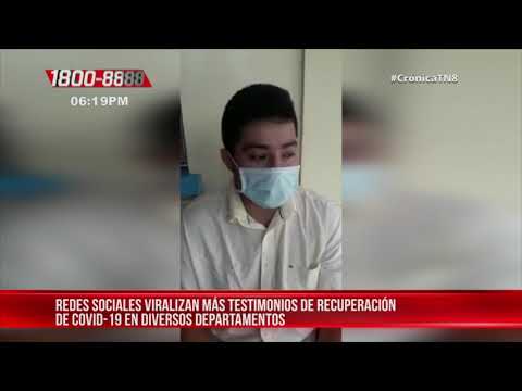 Redes sociales viralizan testimonios de recuperación del COVID-19 en Nicaragua