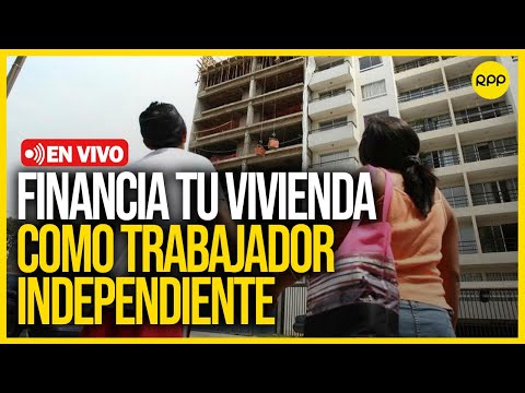 Crédito Hipotecario en Perú: Opciones para Trabajadores Independientes | #CLICECONÓMICO