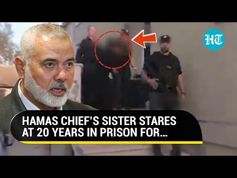 Why Hamas Chief Ismail Haniyeh’s Sister May Face Around 20 Years In Israeli Prison | Watch