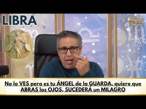 LIBRA:No lo VES pero es tu ÁNGEL de la GUARDA, quiere que ABRAS los OJOS, SUCEDERÁ un MILAGRO