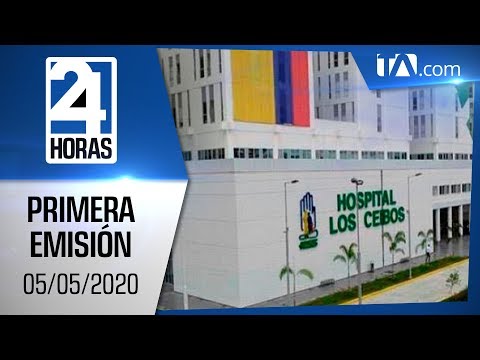 Noticias Ecuador: Noticiero 24 Horas 05/05/2020 ( Primera Emisión)