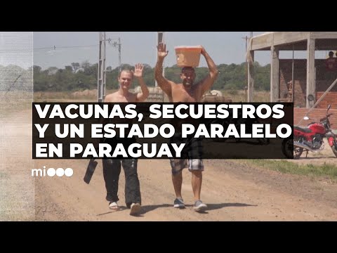 VACUNAS, SECUESTROS y un ESTADO PARALELO en Paraguay - #TFN