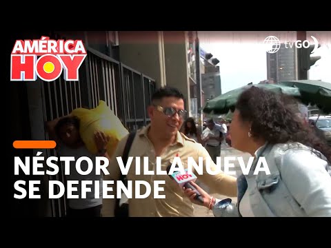 América Hoy: Néstor Villanueva se defiende y pide ver a sus hijos (HOY)