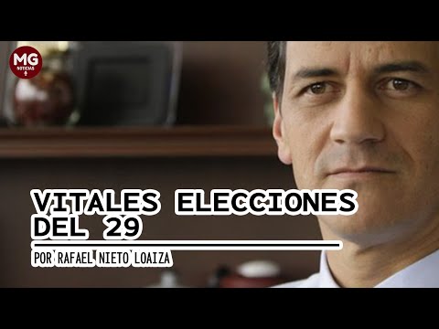 VITALES ELECCIONES DEL 29  Columna Rafael Nieto Loaiza