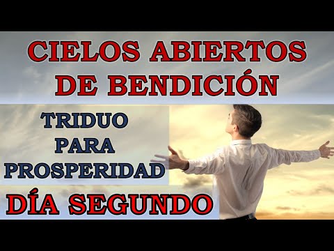 CIELOS ABIERTOS DE BENDICIO?N | DI?A 2 DEL TRIDUO PARA PROSPERIDAD | ¡Recibe Abundancia Hoy!