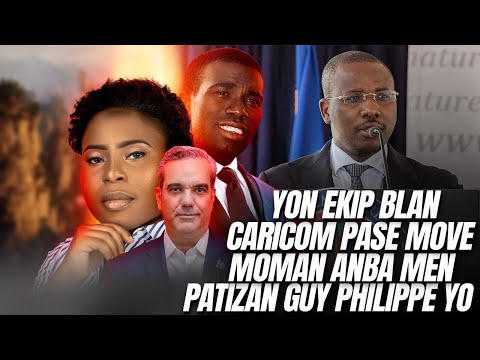 Guy Philippe Sekwe Lafrans..Blan Caricom pete Kouri..Joverlin Fè Moun sezi/ Yanick