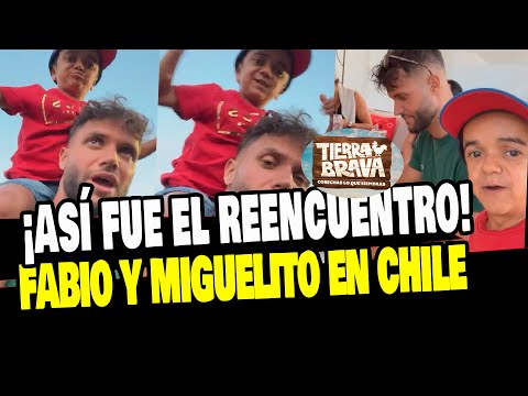 TIERRA BRAVA: FABIO AGOSTINI Y MIGUELITO SE REENCUENTRAN EN CHILE TRAS SALIR