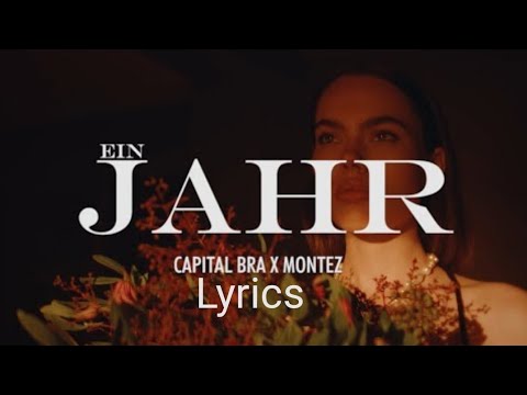 CAPITAL BRA X MONTEZ EIN JAHR