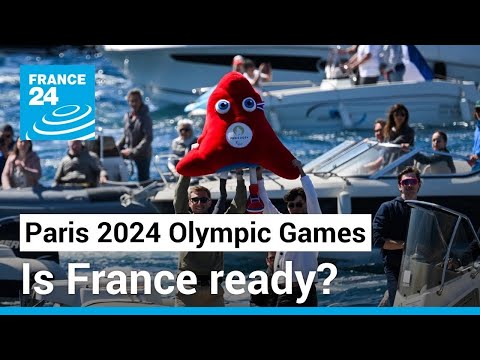 Paris 2024 Olympic Games: Is France ready? • FRANCE 24 English