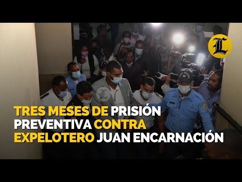 Tres meses de prisión preventiva contra expelotero Juan Encarnación