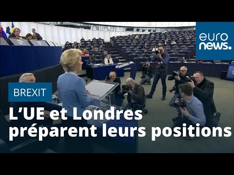 L’UE et Londres préparent leurs positions