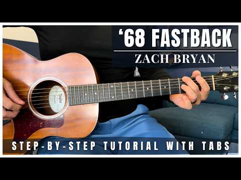 ’68 Fastback Zach Bryan Guitar Lesson with Tabs