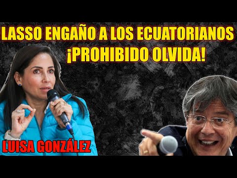 Lasso engañó a los ecuatorianos: prohibido olvidar