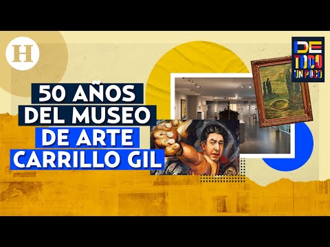 ¡Museo Carrillo Gil cumple 50 años con la exposición Atravesar el tiempo! Estas exhibiciones tiene