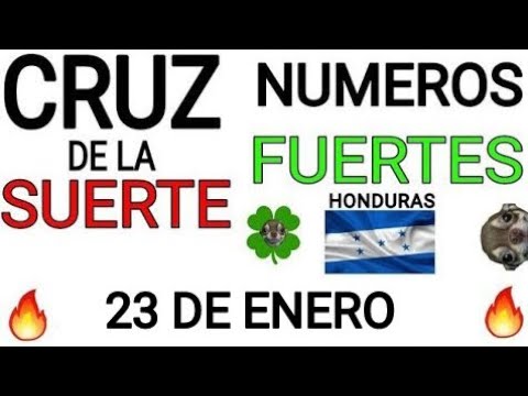 Cruz de la suerte y numeros ganadores para hoy 23 de Enero para Honduras