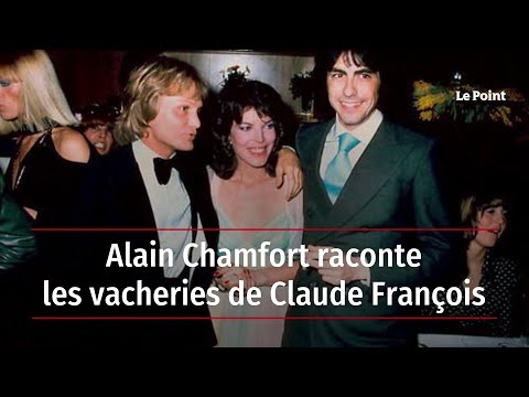 Alain Chamfort raconte les vacheries de Claude François