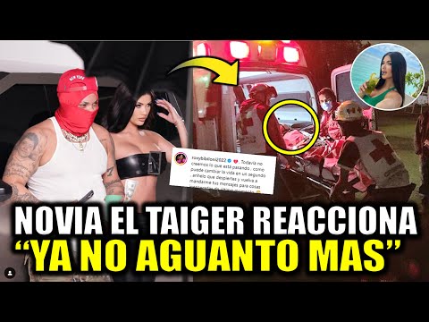 Novia de El Taiger LLORA y REACCIONA a la noticia, dice que traicionaron a El Taiger? Elaine Roxana