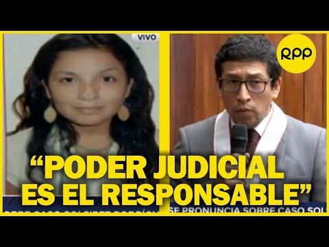 Solsiret Rodríguez: Ministerio público responsabiliza al Poder judicial por libertad de acusados