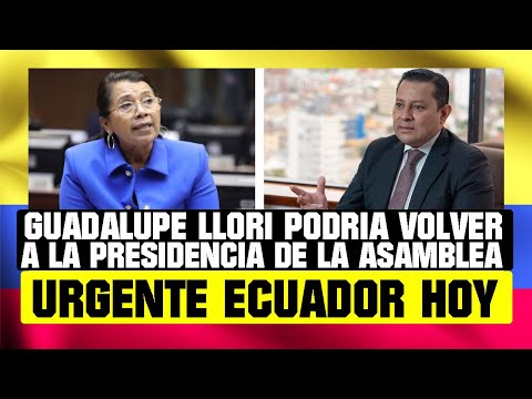 GUADALUPE LLORI PODRÍA VOLVER A LA PPRESIDENCIA DE LA ASAMBLEA NOTICIAS ECUADOR HOY 06 DE JULIO