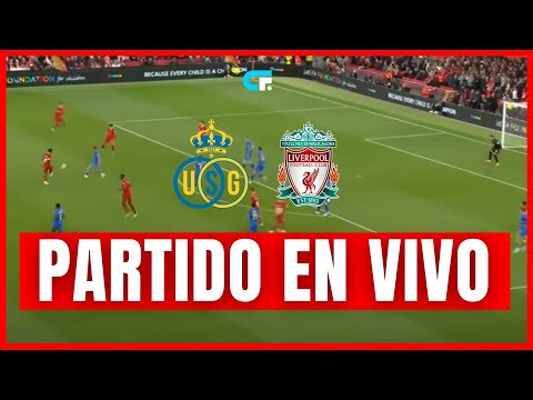 UNION SG vs LIVERPOOL EN VIVO  PREMIER LEAGUE  LUIS DÍAZ Y MAC ALLISTER TITULARES