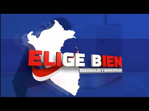 ELIGE BIEN  Debate electoral de los candidatos a la alcaldía de Lima