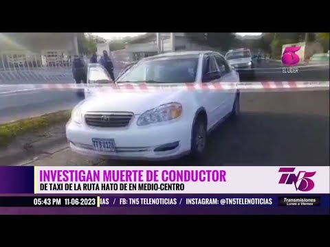 Investigan muerte de conductor de taxi de la ruta Hato de en Medio-Centro
