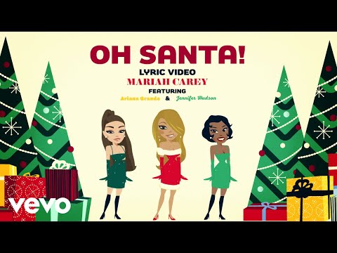 Mariah Carey - Oh Santa! (Official Lyric Video) ft. Ariana Grande, Jennifer Hudson