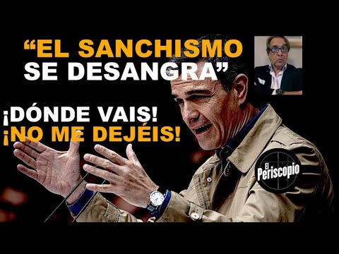 ¡EL SANCHISMO SE DESANGRA:  SA?NCHEZ PIERDE EL CONTROL, EMPIEZA LA HUI?DA MASIVA!