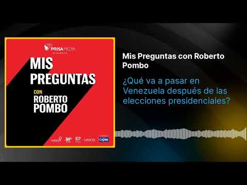 ¿Qué va a pasar en Venezuela después de las elecciones presidenciales?