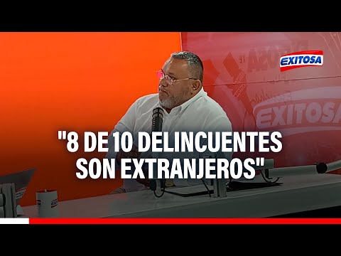 Alcalde de Jesús María: De cada 10 delincuentes que yo he capturado, 8 son extranjeros