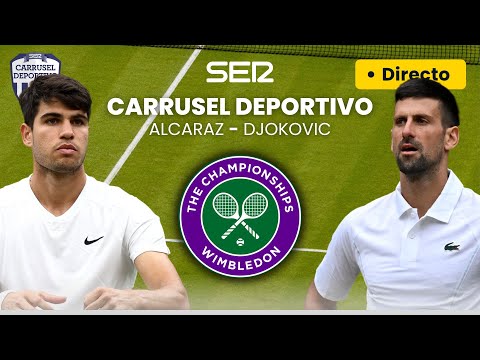 LA FINAL DE WIMBLEDON EN DIRECTO | CARLOS ALCARAZ - DJOKOVIC, EN VIVO