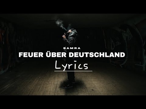 SAMRA FEUER ÜBER DEUTSCHLAND LYRICS