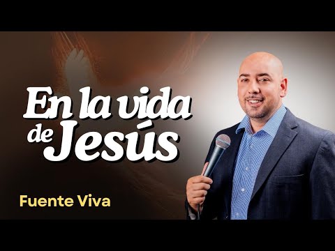 #2 El Espíritu Santo en la vida de Jesús | Fuente Viva