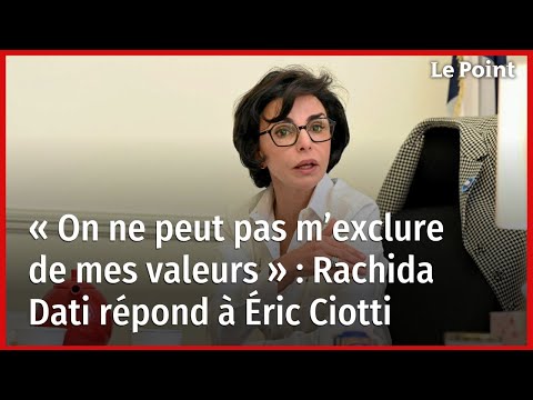 « On ne peut pas m’exclure de mes valeurs » : Rachida Dati répond à Éric Ciotti
